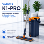 VACUER K1-PRO Toujours de l'eau propre